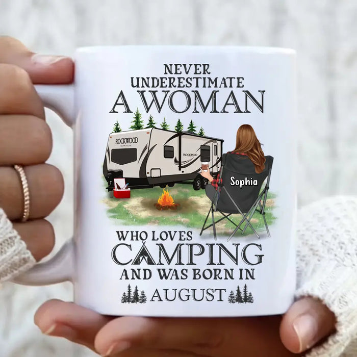 Custom Personalized Camping Coffee Mug - Gift Idea For Camping Lover - Never Underestimate A Woman Who Loves Camping And Was Born In August