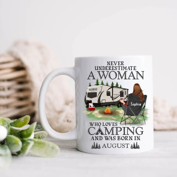 Custom Personalized Camping Coffee Mug - Gift Idea For Camping Lover - Never Underestimate A Woman Who Loves Camping And Was Born In August