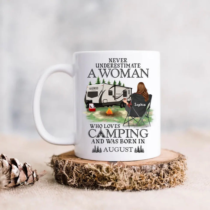 Custom Personalized Camping Coffee Mug - Gift Idea For Camping Lover - Never Underestimate A Woman Who Loves Camping And Was Born In August