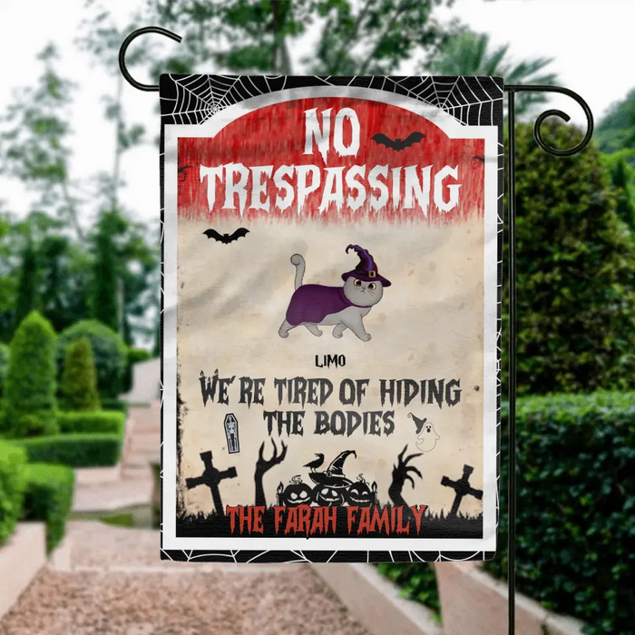 Custom Personalized Halloween Cat Flag Sign - Gift Idea For Halloween/ Cat Lovers - No Trespassing We're Tired Of Hiding The Bodies