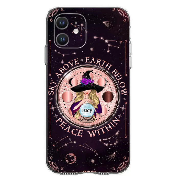 Custom Personalized Witch Phone Case - Gift Idea For Witch Lover - Sky Above Earth Below Peace Within - Case for iPhone/ Samsung