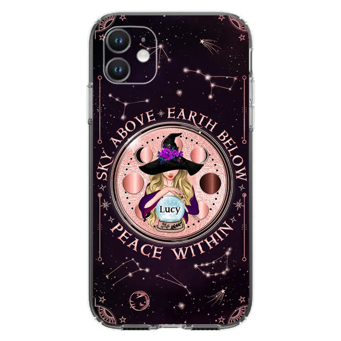 Custom Personalized Witch Phone Case - Gift Idea For Witch Lover - Sky Above Earth Below Peace Within - Case for iPhone/ Samsung