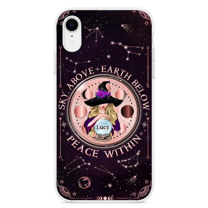 Custom Personalized Witch Phone Case - Gift Idea For Witch Lover - Sky Above Earth Below Peace Within - Case for iPhone/ Samsung