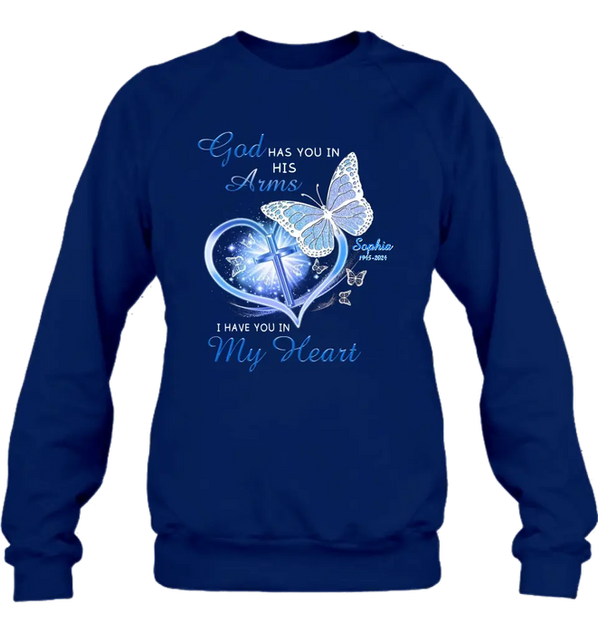 Custom Personalized Memorial T-shirt/ Long Sleeve/ Sweatshirt/ Hoodie - Memorial Gift Idea - God Has You In His Arms I Have You in My Heart