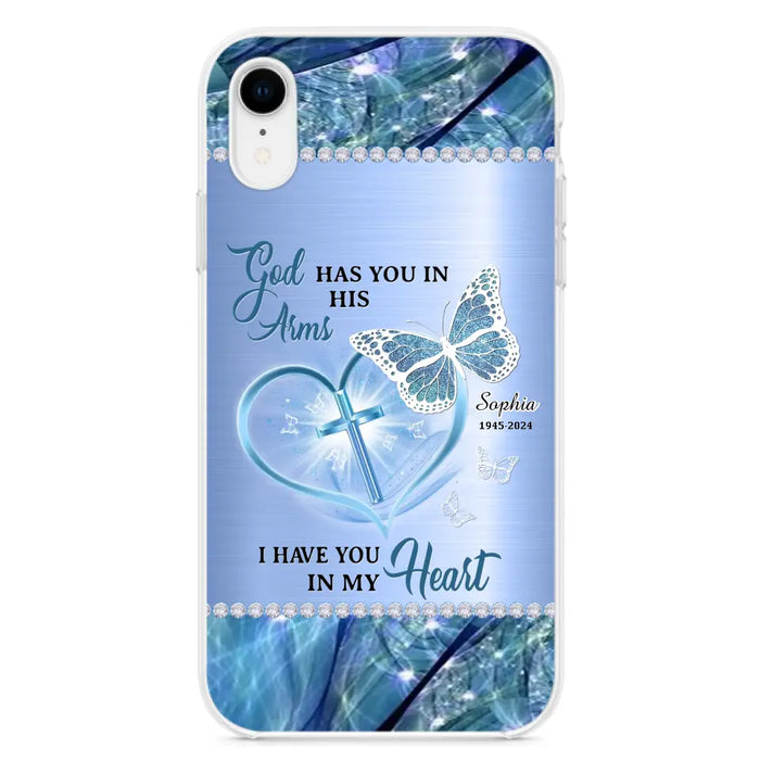 Custom Personalized Memorial Phone Case - Memorial Gift Idea For Family Member - God Has You In His Arms I Have You in My Heart - Case For iPhone/ Samsung