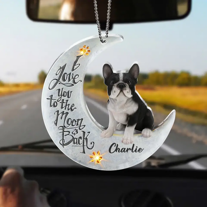 Custom Personalized Dog Acrylic Ornament - Gift Idea For Dog Lover/ Christmas - I Love You To The Moon And Back