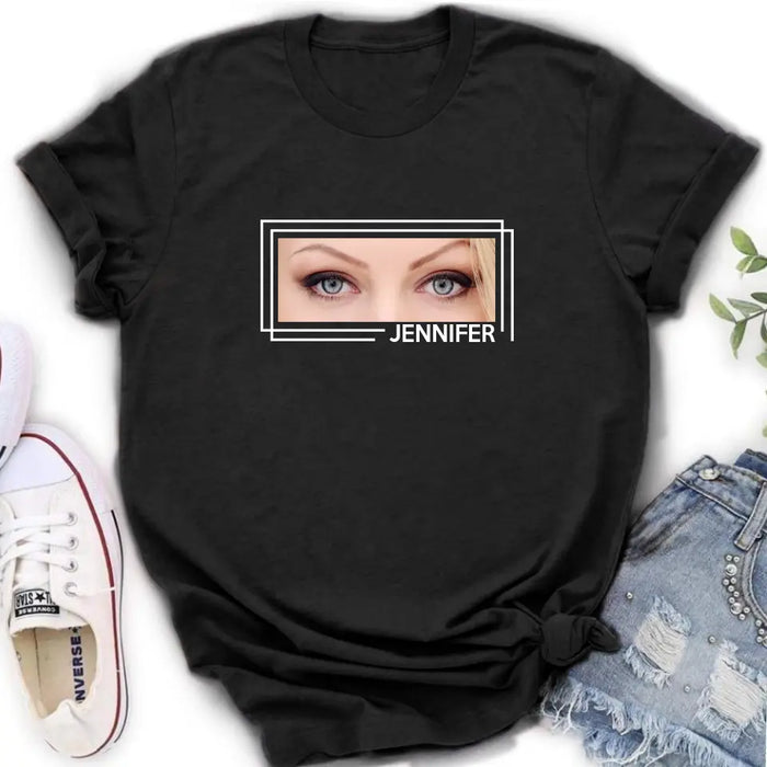 Custom Personalized Eyes T-shirt - Upload Photo - Gift Idea For Boyfriend/ Girlfriend/ Husband/ Wife