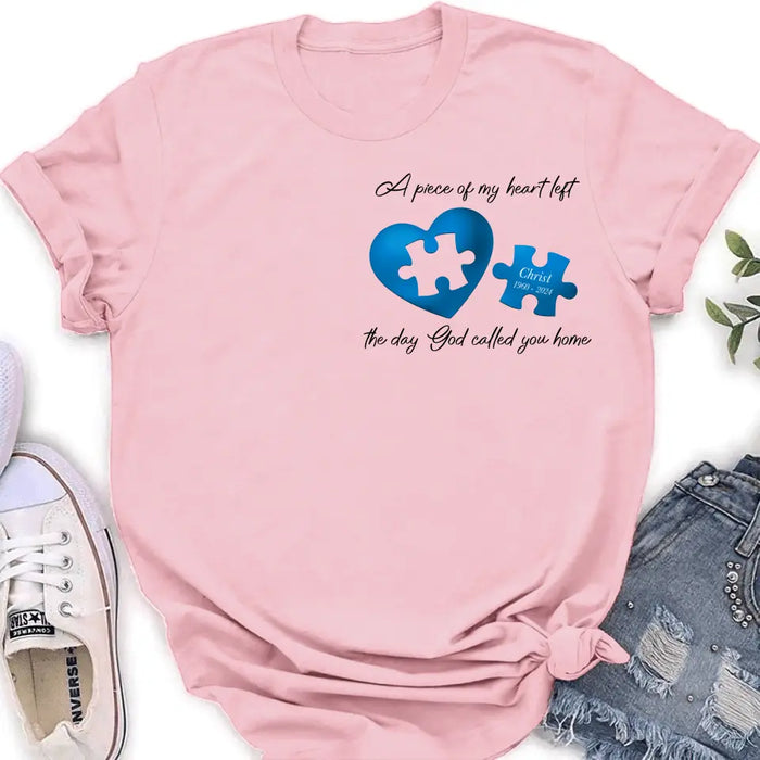 Custom Personalized Memorial Shirt/Hoodie - Memorial Gift Idea for Mother's Day/Father's Day - A Piece Of My Heart Left The Day God Called You Home