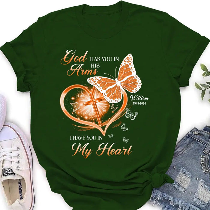 Custom Personalized Memorial T-shirt/ Long Sleeve/ Sweatshirt/ Hoodie - Memorial Gift Idea For Family Member - God Has You In His Arms I Have You in My Heart