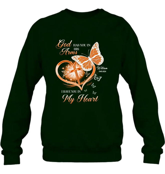 Custom Personalized Memorial T-shirt/ Long Sleeve/ Sweatshirt/ Hoodie - Memorial Gift Idea For Family Member - God Has You In His Arms I Have You in My Heart