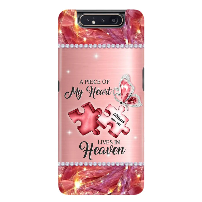 Custom Personalized Memorial Phone Case - Memorial Gift Idea for Father's Day -  A Piece Of My Heart Lives In Heaven - Case for iPhone/Samsung