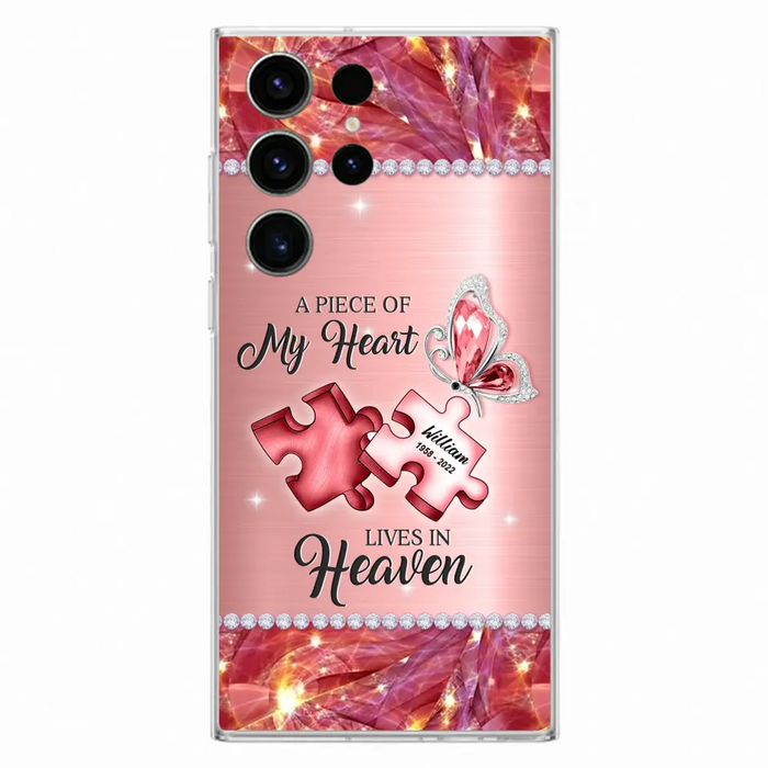 Custom Personalized Memorial Phone Case - Memorial Gift Idea for Father's Day -  A Piece Of My Heart Lives In Heaven - Case for iPhone/Samsung