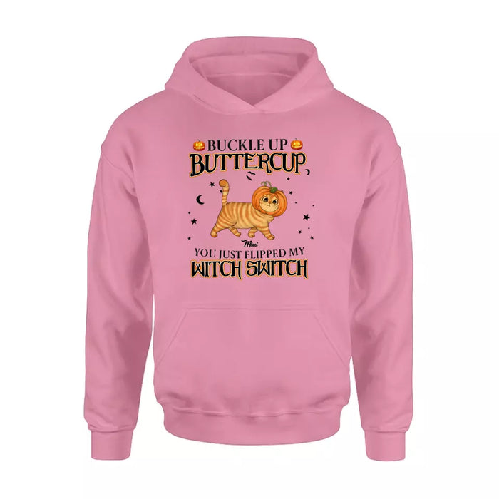 Custom Personalized Cat T-shirt/ Long Sleeve/ Sweatshirt/ Hoodie - Halloween Gift Idea For Cat Lover - Buckle Up Buttercup You Just Flipped My Witch Switch