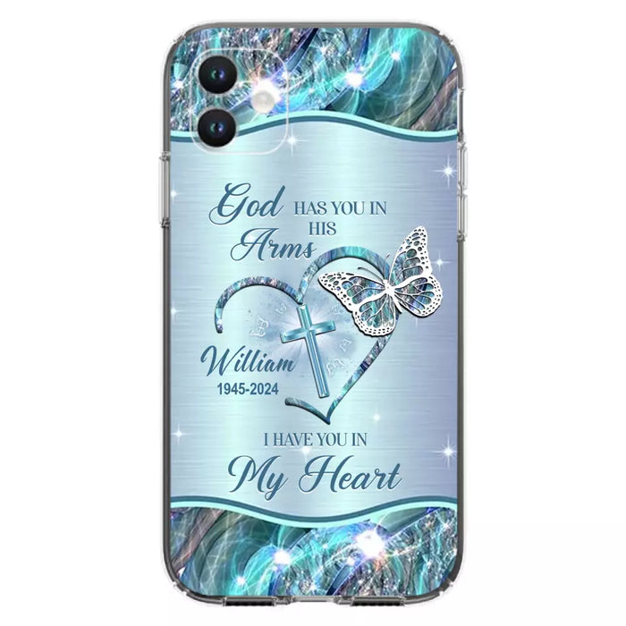 Custom Personalized Memorial Phone Case - Memorial Gift For Family Member - God Has You In His Arms I Have You In My Heart - Case For iPhone/ Samsung