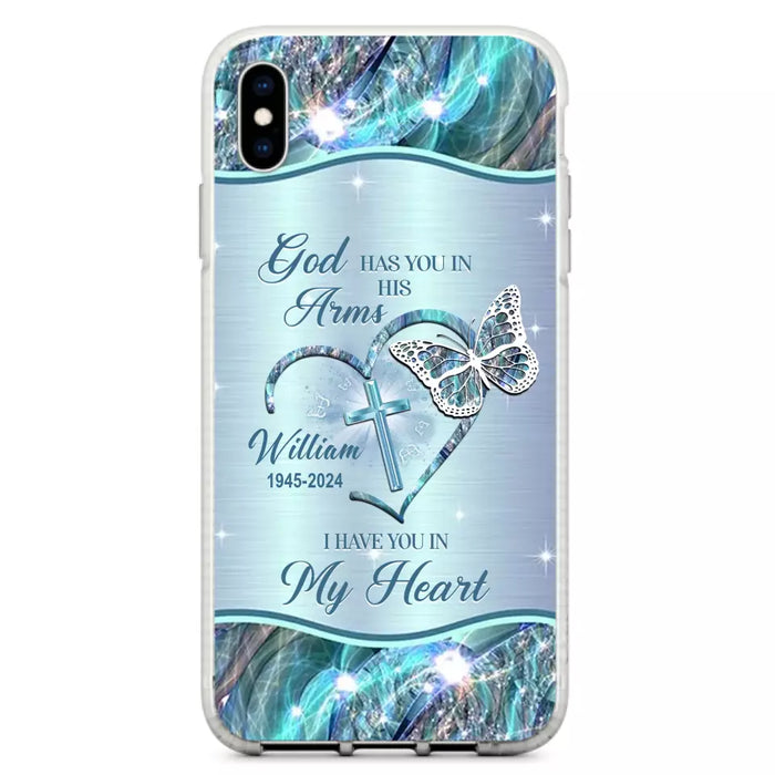 Custom Personalized Memorial Phone Case - Memorial Gift For Family Member - God Has You In His Arms I Have You In My Heart - Case For iPhone/ Samsung