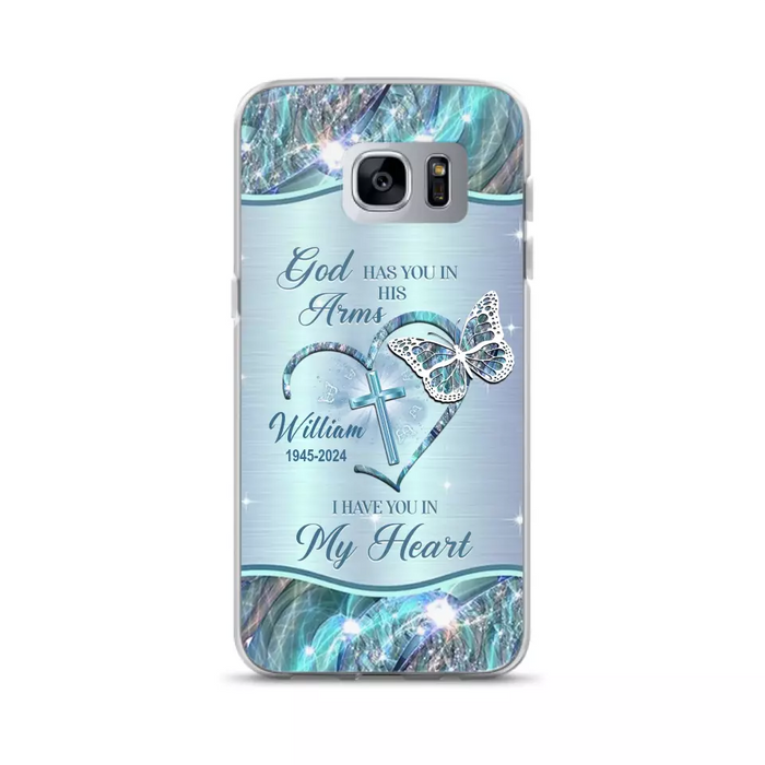 Custom Personalized Memorial Phone Case - Memorial Gift For Family Member - God Has You In His Arms I Have You In My Heart - Case For iPhone/ Samsung