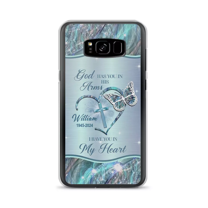 Custom Personalized Memorial Phone Case - Memorial Gift For Family Member - God Has You In His Arms I Have You In My Heart - Case For iPhone/ Samsung