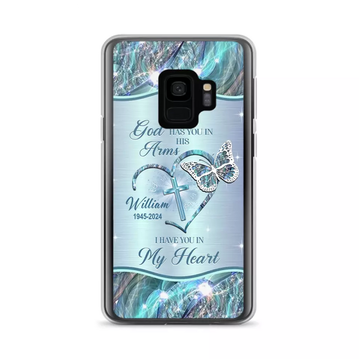 Custom Personalized Memorial Phone Case - Memorial Gift For Family Member - God Has You In His Arms I Have You In My Heart - Case For iPhone/ Samsung