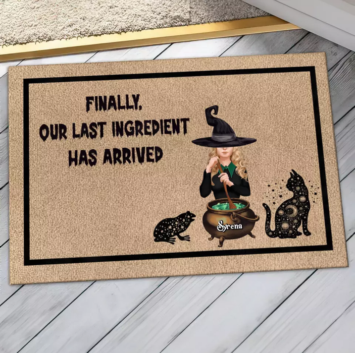 Custom Personalized Witch Doormat - Halloween Gift Idea - Finally, Our Last Ingredient Has Arrived