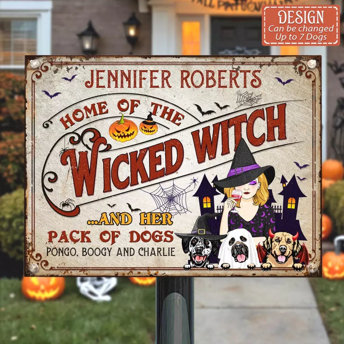 Custom Personalized Witch Dog Metal Sign - Halloween Gift Idea For Family/ Dog Lovers With Upto 3 Dogs - Home Of The Wicked Witch And Her Pack Of Dogs