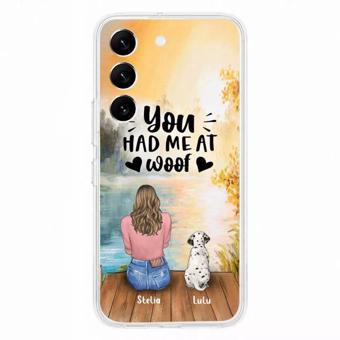 Custom Personalized Dog Mom Phone Case - Gifts For Dog Lovers With Upto 4 Dogs - You Had Me At Woof - Case For iPhone, Samsung