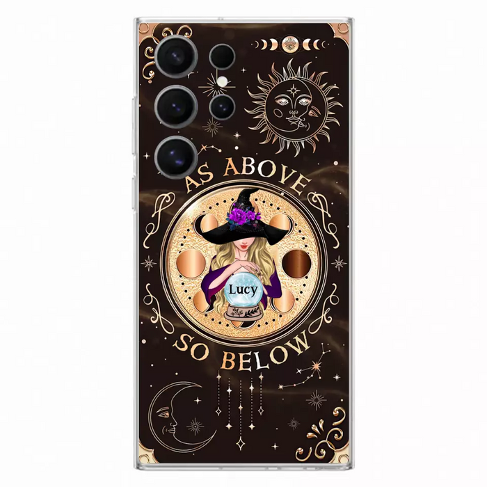 Custom Personalized Witch Phone Case - Gift Idea For Halloween Day - As Above So Below - Case For iPhone/Samsung