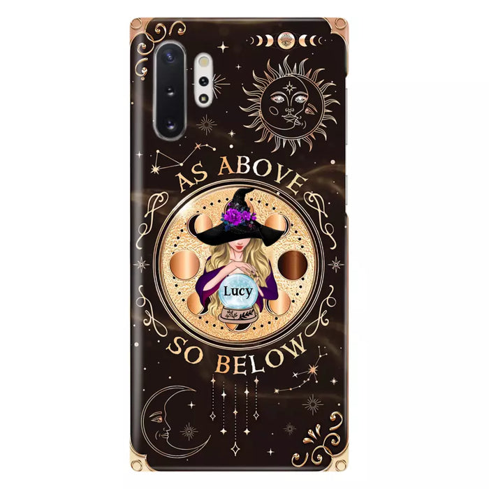 Custom Personalized Witch Phone Case - Gift Idea For Halloween Day - As Above So Below - Case For iPhone/Samsung