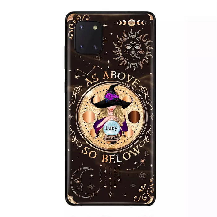 Custom Personalized Witch Phone Case - Gift Idea For Halloween Day - As Above So Below - Case For iPhone/Samsung