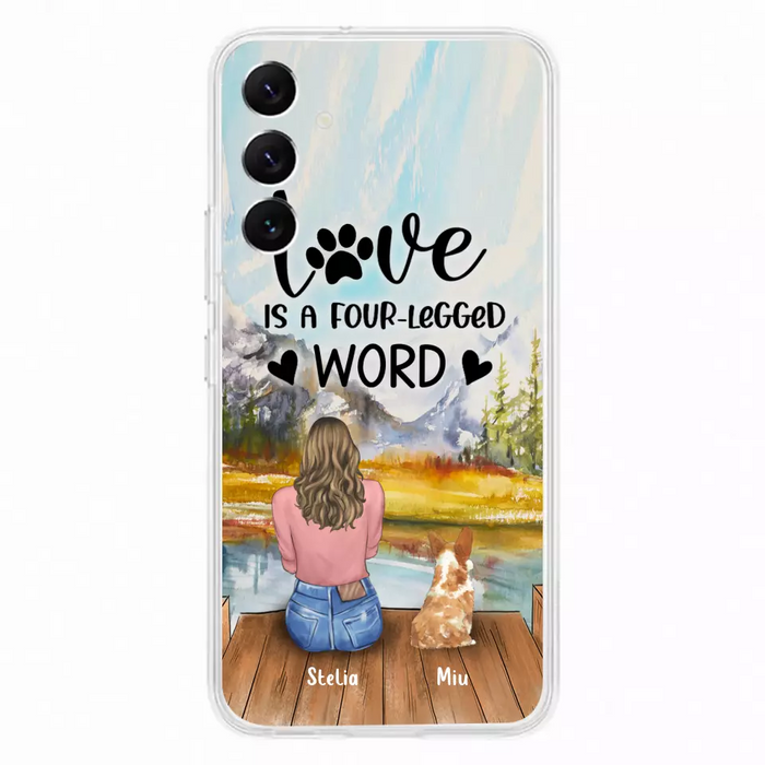 Custom Personalized Pet Mom/Pet Dad Phone Case - Gifts For Pet Lovers With Upto 4 Pets - Love Is A Four-Legged Word