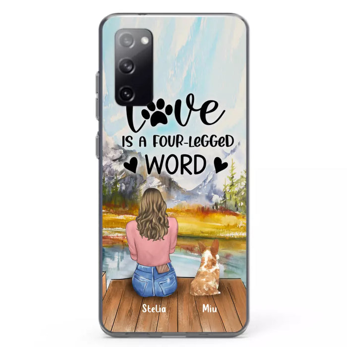 Custom Personalized Pet Mom/Pet Dad Phone Case - Gifts For Pet Lovers With Upto 4 Pets - Love Is A Four-Legged Word