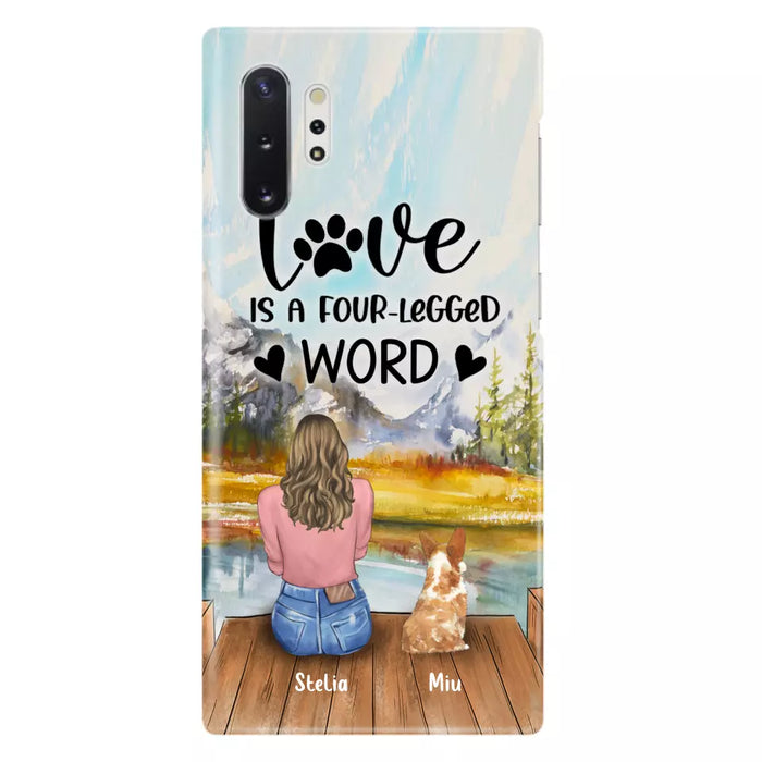 Custom Personalized Pet Mom/Pet Dad Phone Case - Gifts For Pet Lovers With Upto 4 Pets - Love Is A Four-Legged Word