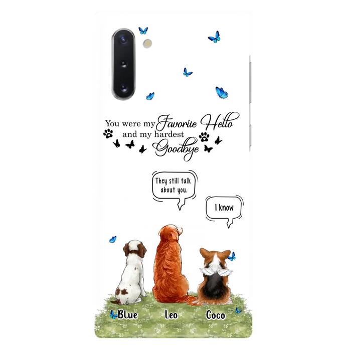 Custom Personalized Pet Phone Case - Memorial Gift Idea For Dog/ Cat Lover - You Were My Favorite Hello - Case For iPhone/Samsung