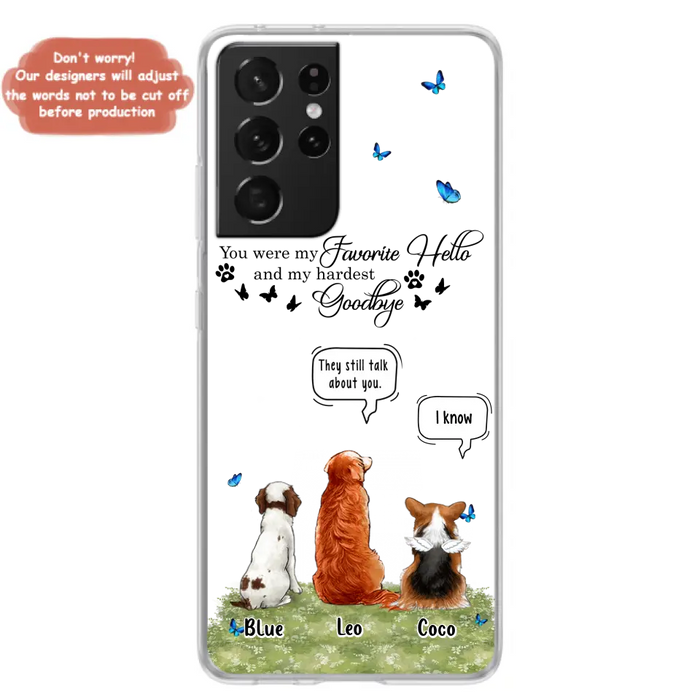 Custom Personalized Pet Phone Case - Memorial Gift Idea For Dog/ Cat Lover - You Were My Favorite Hello - Case For iPhone/Samsung