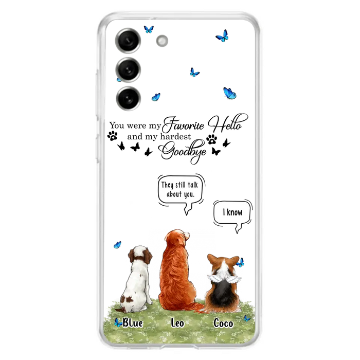 Custom Personalized Pet Phone Case - Memorial Gift Idea For Dog/ Cat Lover - You Were My Favorite Hello - Case For iPhone/Samsung