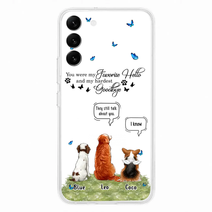 Custom Personalized Pet Phone Case - Memorial Gift Idea For Dog/ Cat Lover - You Were My Favorite Hello - Case For iPhone/Samsung