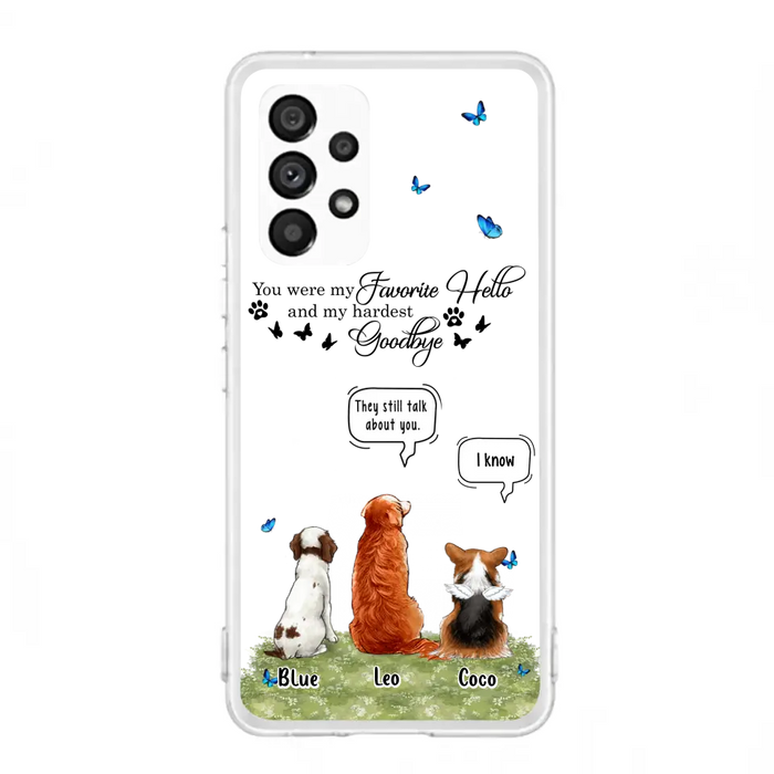 Custom Personalized Pet Phone Case - Memorial Gift Idea For Dog/ Cat Lover - You Were My Favorite Hello - Case For iPhone/Samsung