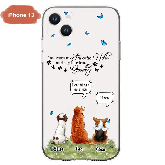 Custom Personalized Pet Phone Case - Memorial Gift Idea For Dog/ Cat Lover - You Were My Favorite Hello - Case For iPhone/Samsung