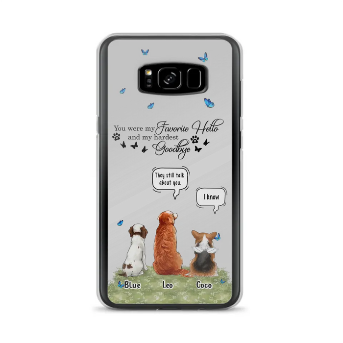 Custom Personalized Pet Phone Case - Memorial Gift Idea For Dog/ Cat Lover - You Were My Favorite Hello - Case For iPhone/Samsung