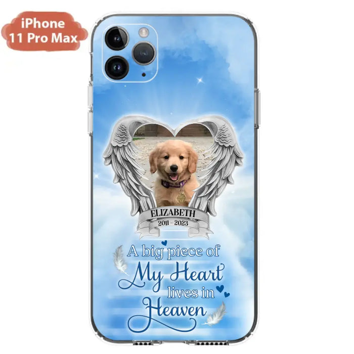 Custom Personalized Memorial Phone Case - Upload Photo - Memorial Gift Idea For Family Member/ Pet Owner - A Big Piece Of My Heart Lives In Heaven - Case For iPhone And Samsung