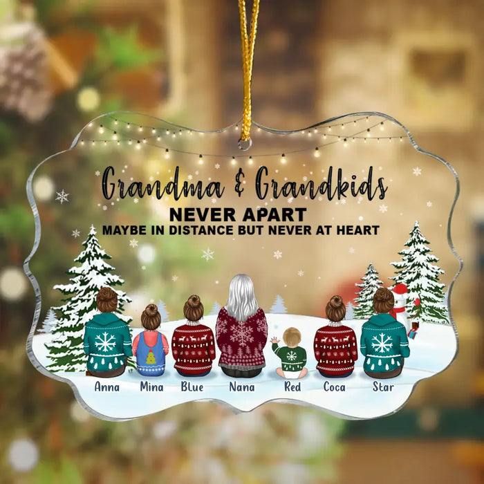 Custom Personalized Grandma And Kids Acrylic Ornament - Christmas Gift Idea For Grandma, Grandkids - Upto 6 Kids - Never Apart Maybe In Distance But Never At Heart