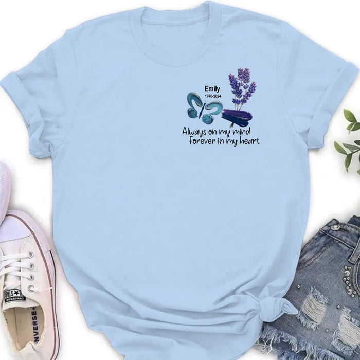 Custom Personalized Memorial Butterfly Shirt/ Hoodie - Memorial Gift Idea For Family Member - Always On My Mind Forever In My Heart