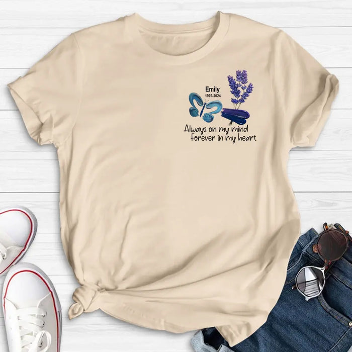 Custom Personalized Memorial Butterfly Shirt/ Hoodie - Memorial Gift Idea For Family Member - Always On My Mind Forever In My Heart