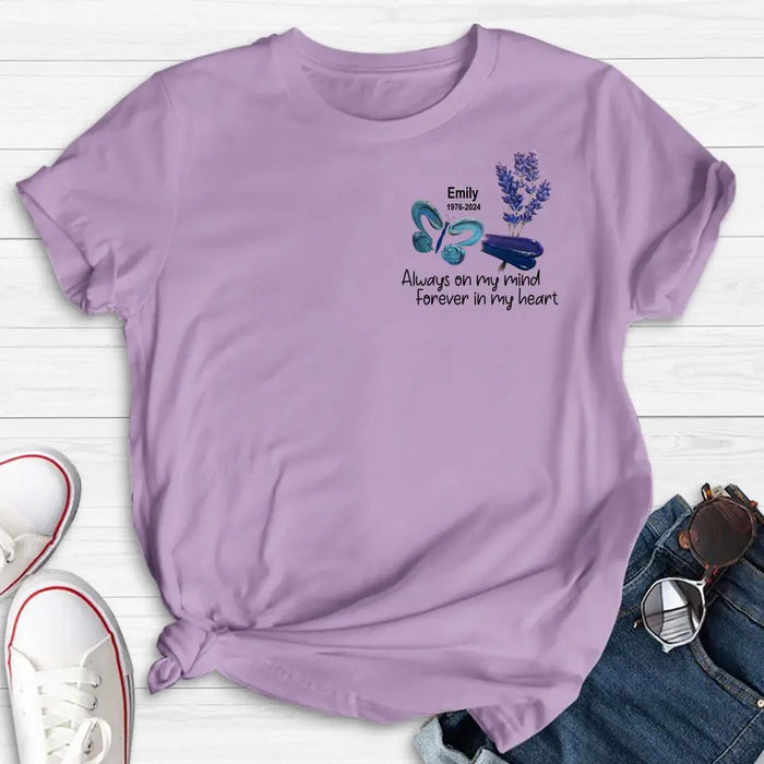 Custom Personalized Memorial Butterfly Shirt/ Hoodie - Memorial Gift Idea For Family Member - Always On My Mind Forever In My Heart