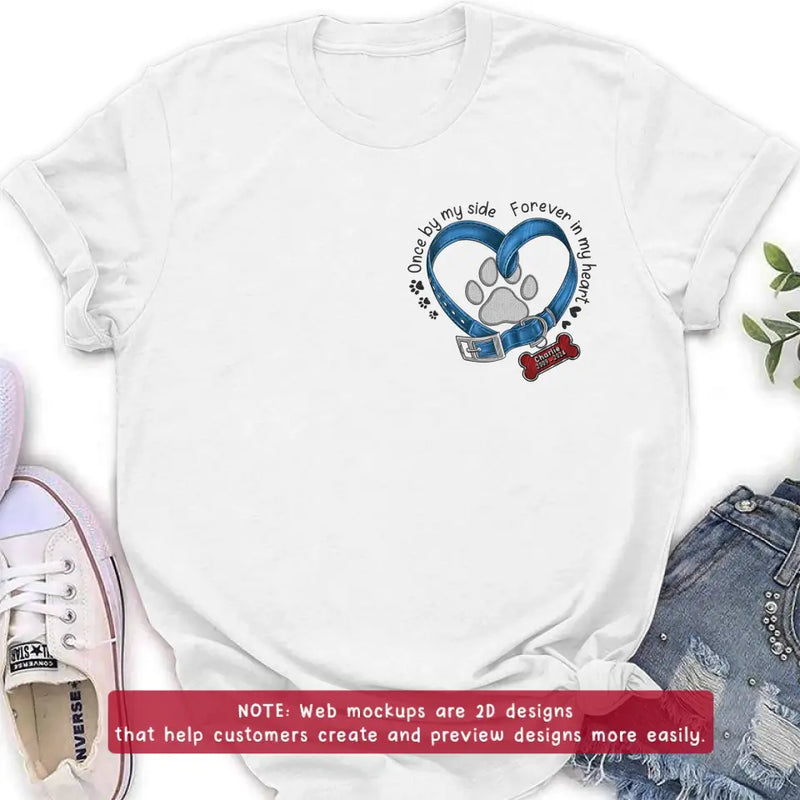 Personalized Memorial Dog Embroidered T-shirt/Sweater/Hoodie - Once By My Side Forever In My Heart