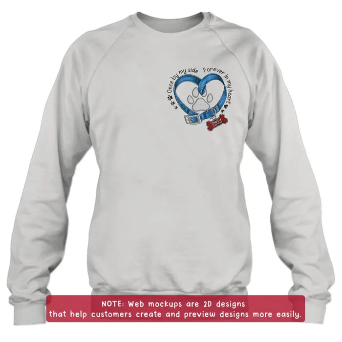 Custom Personalized Memorial Dog Embroidered T-shirt/ Sweater/ Hoodie - Once By My Side Forever In My Heart