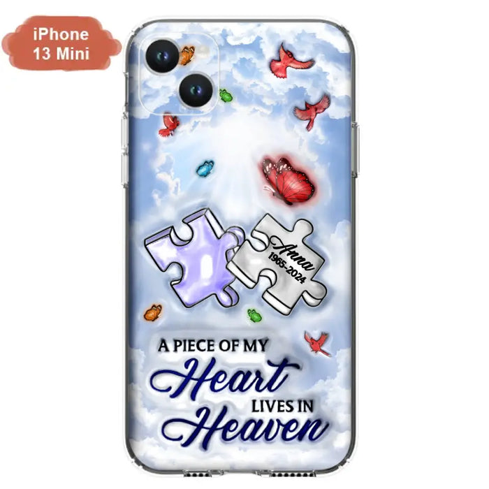 Custom Personalized Memorial Piece Phone Case - Memorial Gift Idea - Case For iPhone/ Samsung - A Piece Of My Heart Lives In Heaven