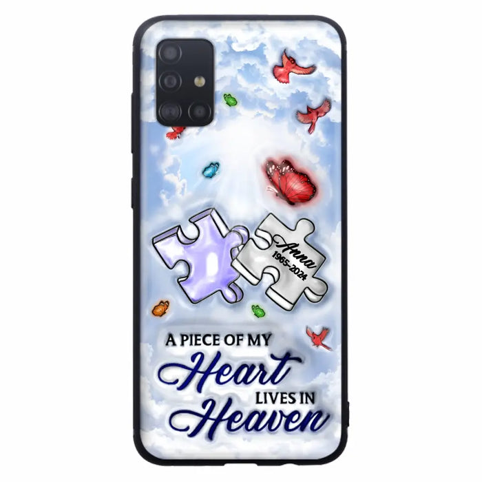 Custom Personalized Memorial Piece Phone Case - Memorial Gift Idea - Case For iPhone/ Samsung - A Piece Of My Heart Lives In Heaven