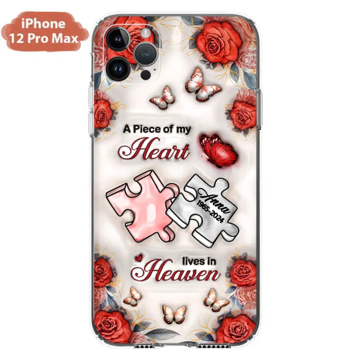 Custom Personalized Memorial Phone Case - Memorial Gift Idea - Case For iPhone/ Samsung - A Piece Of My Heart Lives In Heaven