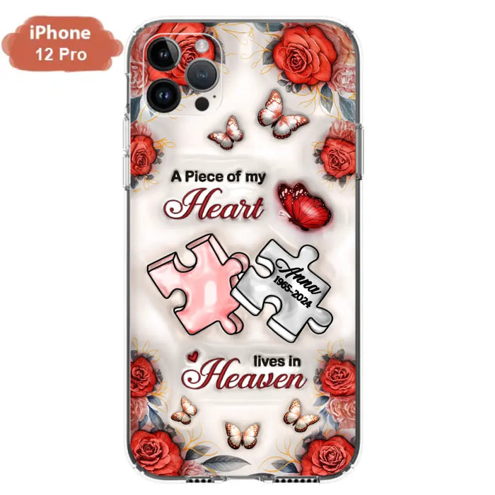 Custom Personalized Memorial Phone Case - Memorial Gift Idea - Case For iPhone/ Samsung - A Piece Of My Heart Lives In Heaven