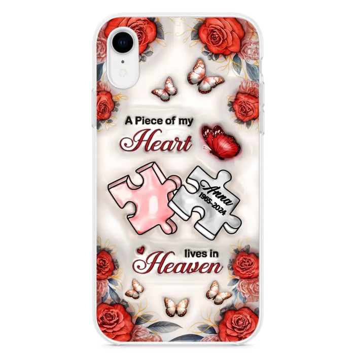 Custom Personalized Memorial Phone Case - Memorial Gift Idea - Case For iPhone/ Samsung - A Piece Of My Heart Lives In Heaven